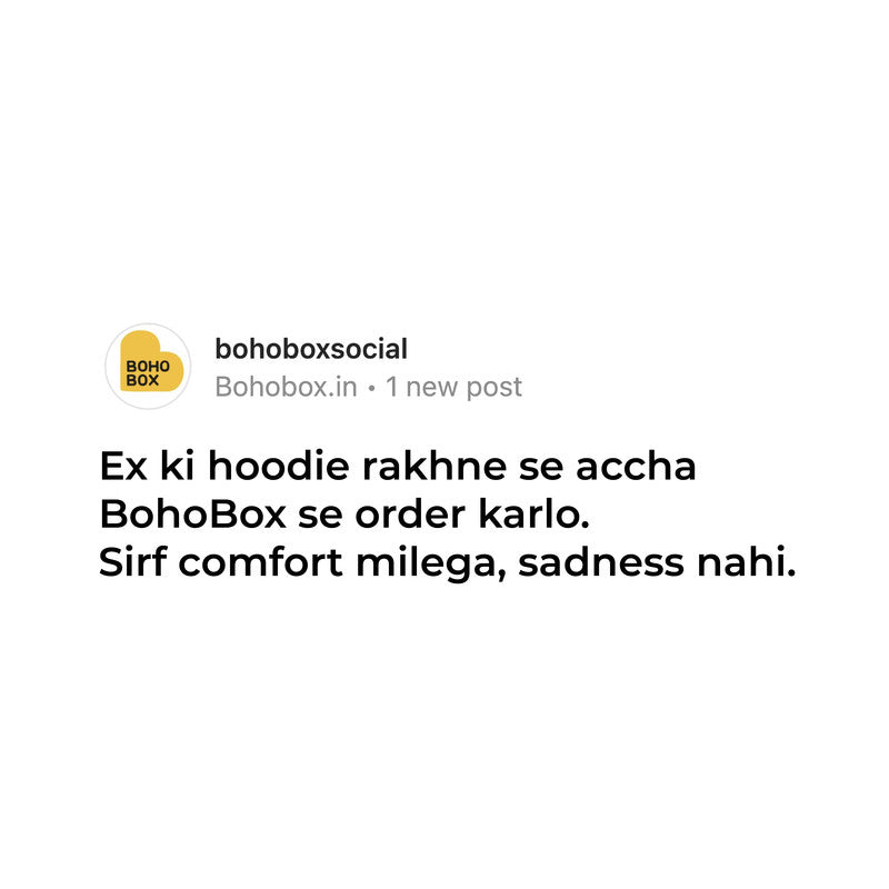 Accha chalta hu, hoodie mai yaad rakhna.