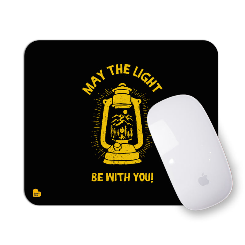 May the light be with you | Mouse Pad