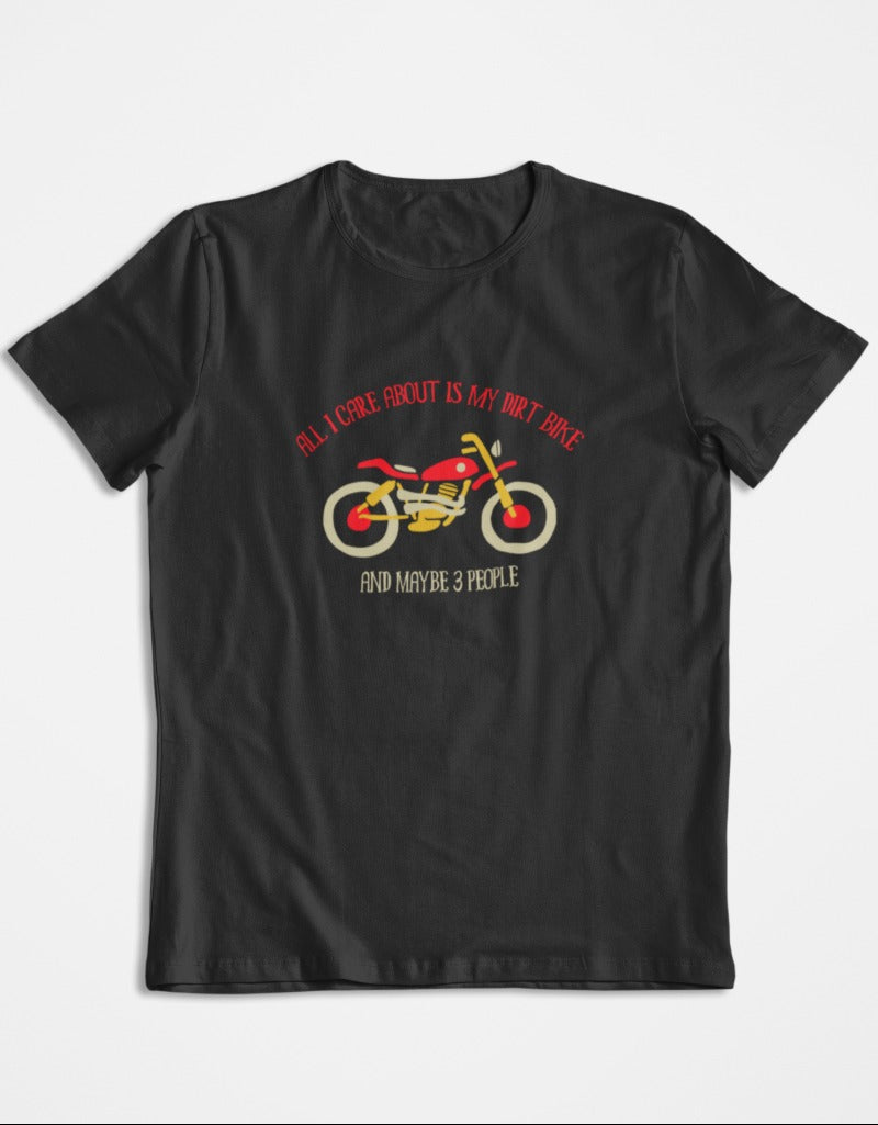 All I care about is my Dirt Bike Travel | Unisex T-shirt