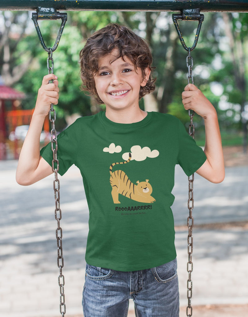 Be Wild Be Smart Be Fun | Boys