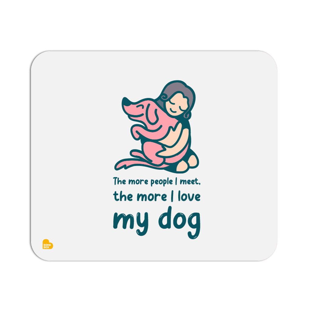 I Love my dog | Mouse Pad