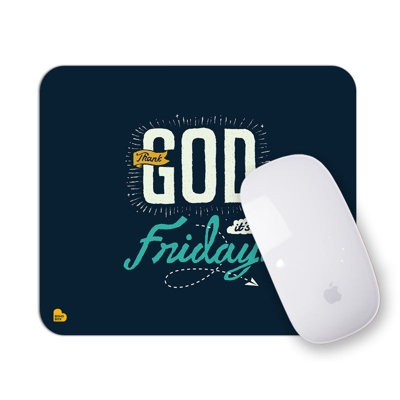 Thank god it's friday | Mouse Pad