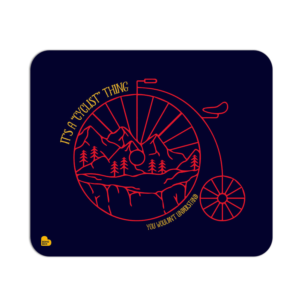 It's a Cyclist Thing | Mouse Pad