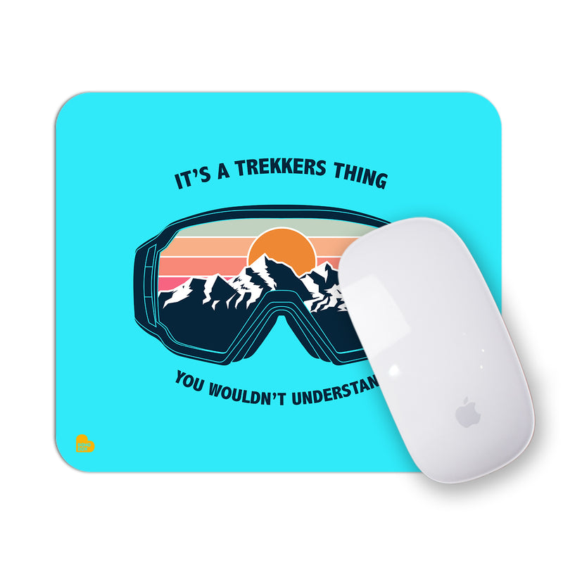 It's a trekking thing | Mouse Pad