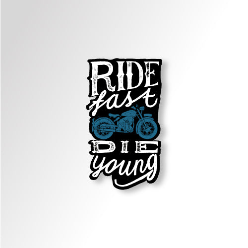 Ride Fast Die Young Travel | Sticker
