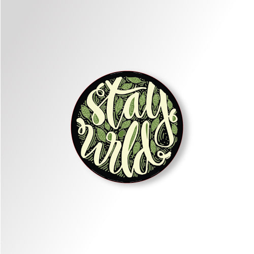 Stay Wild | Sticker
