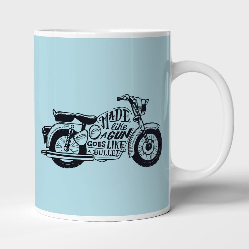 Made Like a Gun Goes Like a Bullet | Mug
