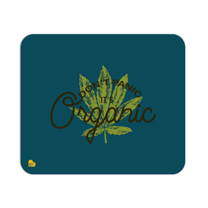 Don't Panic It's Organic | Mouse Pad