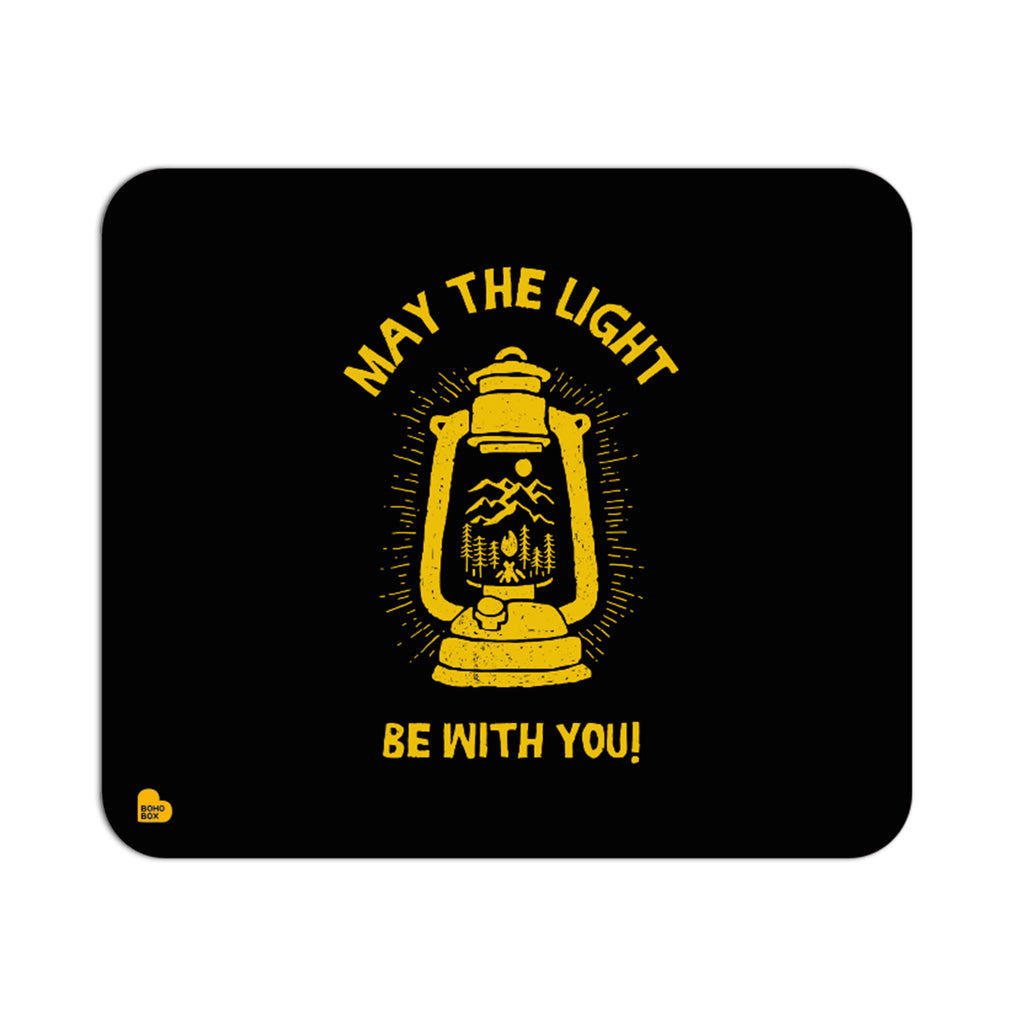 May the light be with you | Mouse Pad