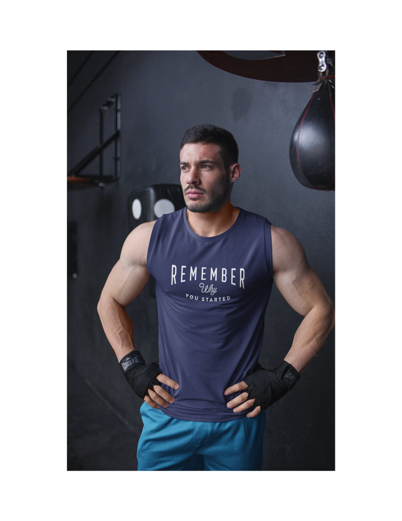 Remember why you Started | Men's Gym Vest Sleeveless