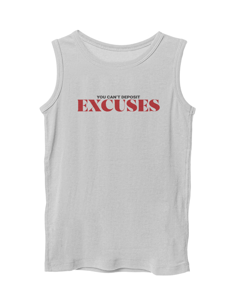 You can't Deposit Excuse | Men's Tank Top