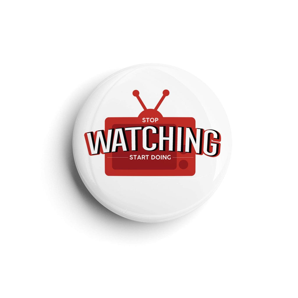 Stop Watching Start Doing| Badge