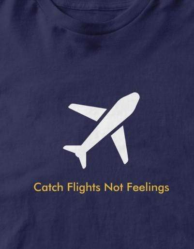 Catch flights Not Feelings Travel | Men's Full Sleeve T-Shirt