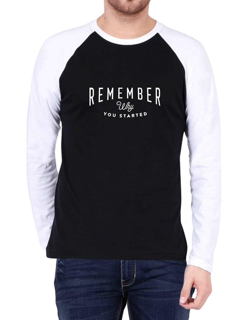 Rememeber why You Started | Men's Raglan T-Shirts