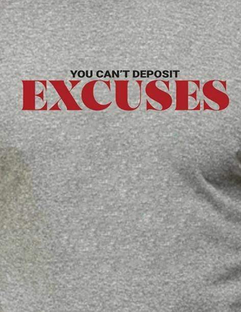 You Can't Deposit Excuses | Men's Raglan T-Shirts
