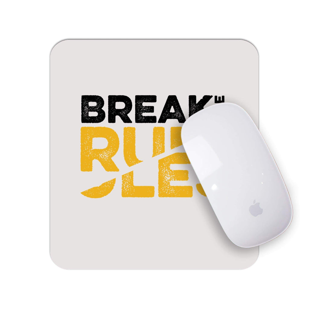 Break the Rules | Mouse Pad