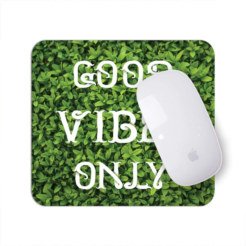 Good Vibes Only  | Mouse Pad