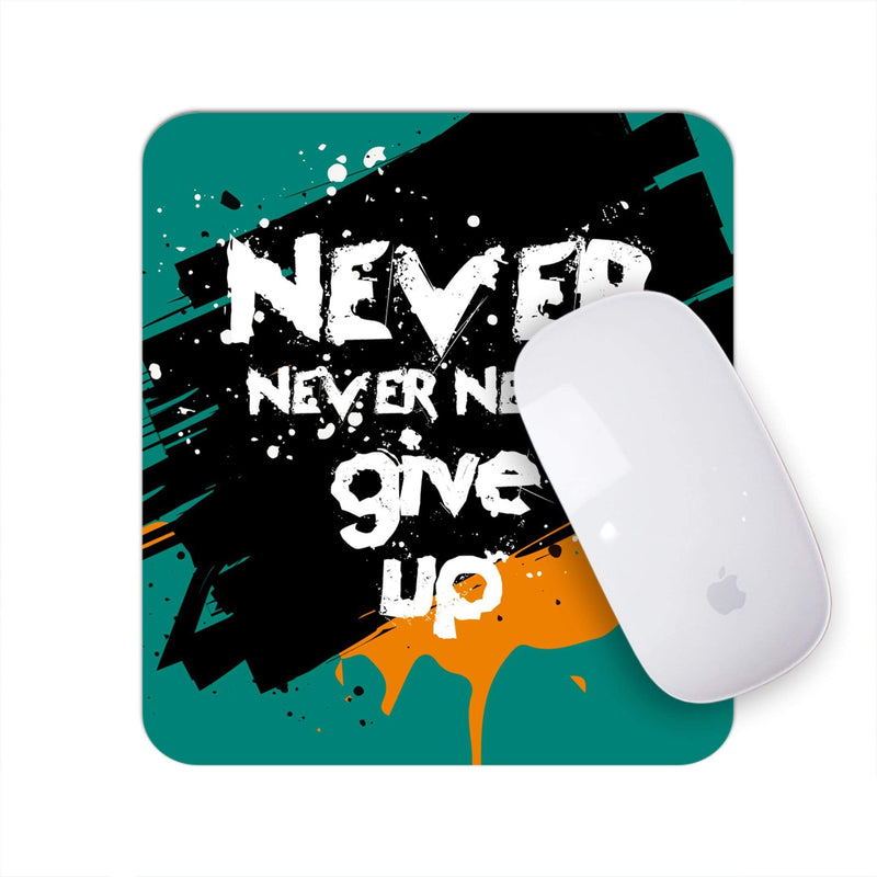 Never Give Up | Mouse Pad