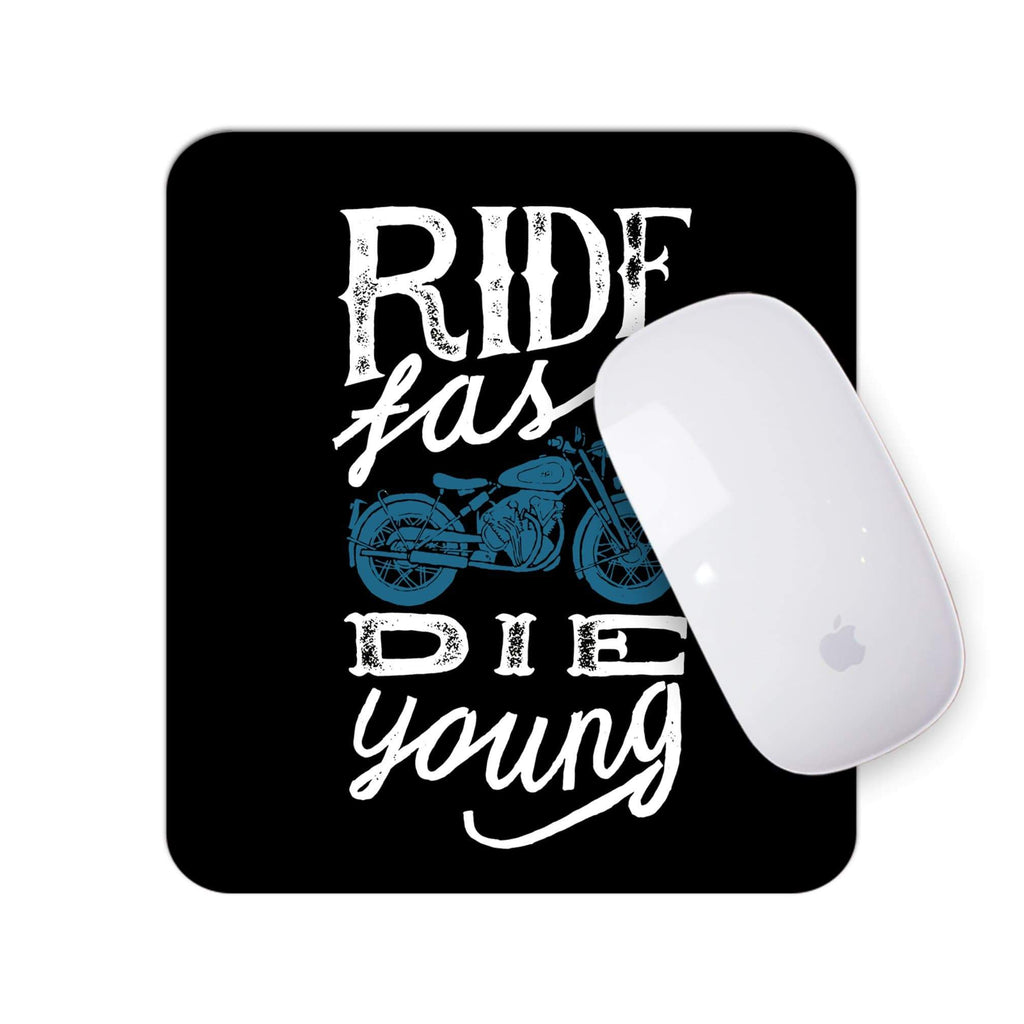 Ride Fast Die Young Travel | Mouse Pad