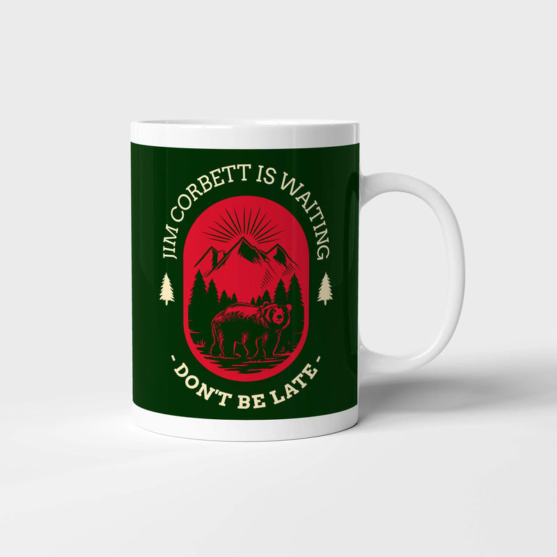 Jim Corbett Is Waiting Don't Be Late | Mug