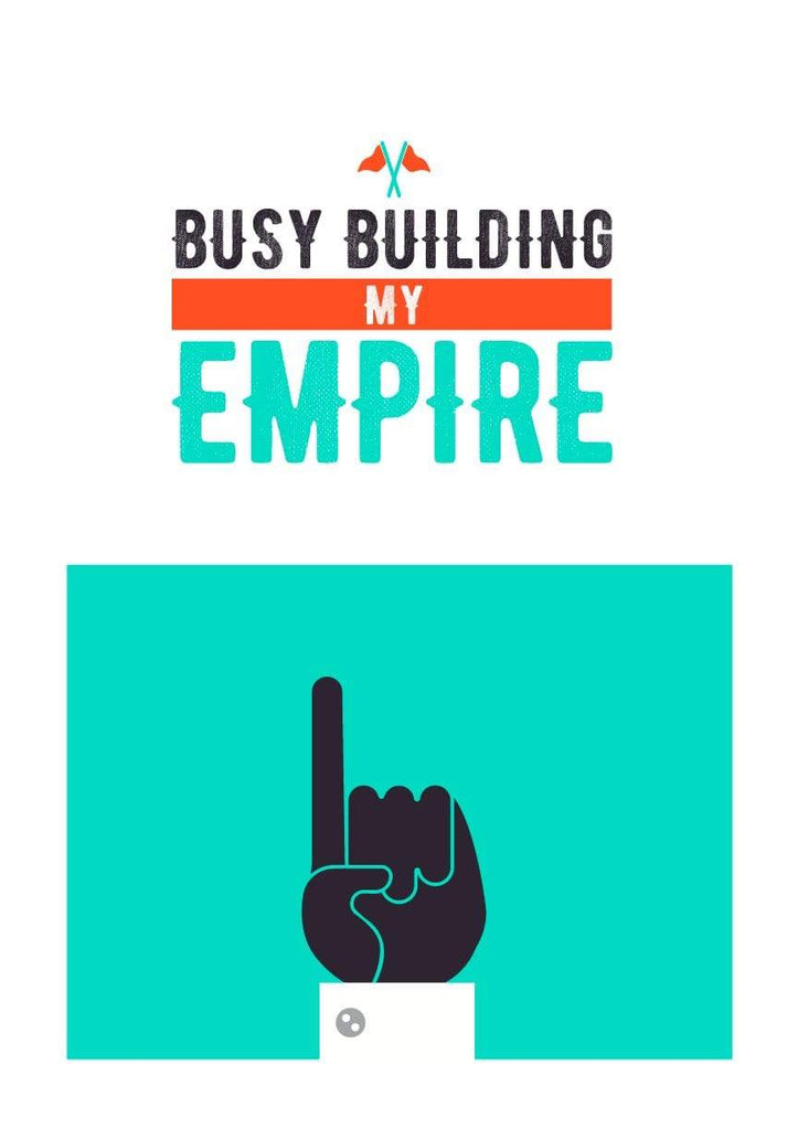 Busy Building My Empire| Poster