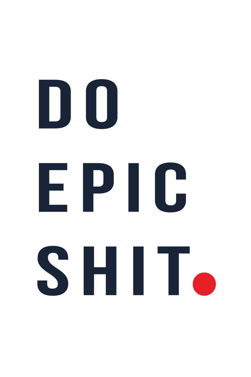 Do Epic Shit| Poster