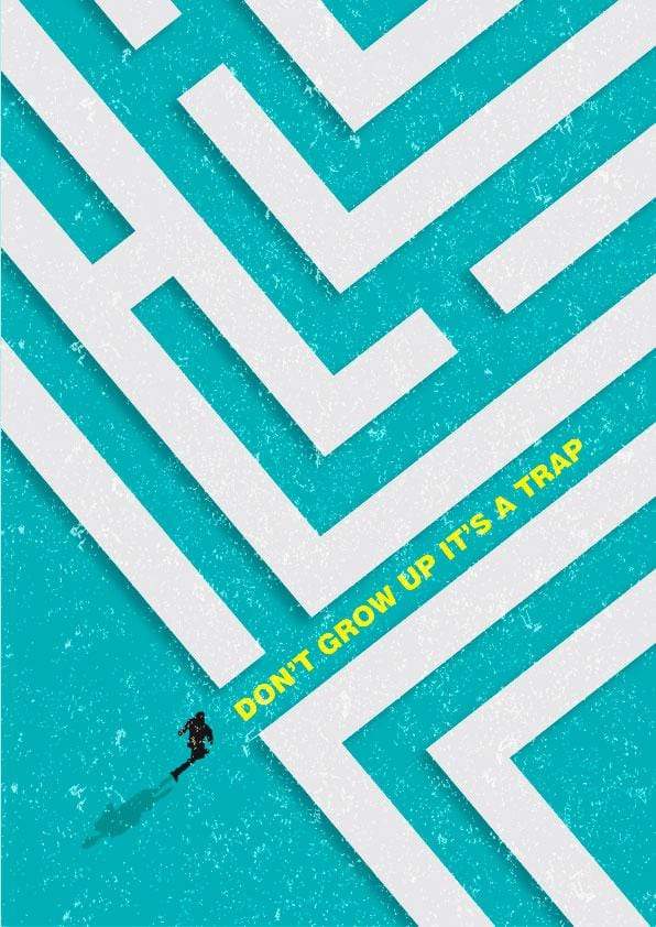 Don't Grow Up It's a Trap| Poster