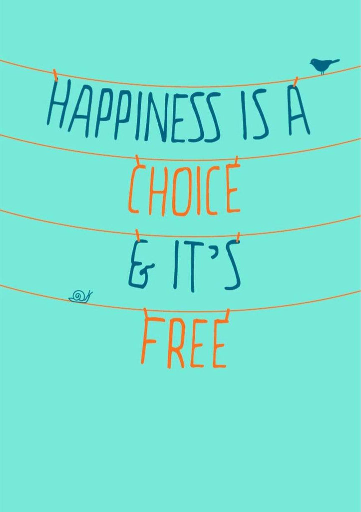 Happiness is a choice & it's Free| Poster