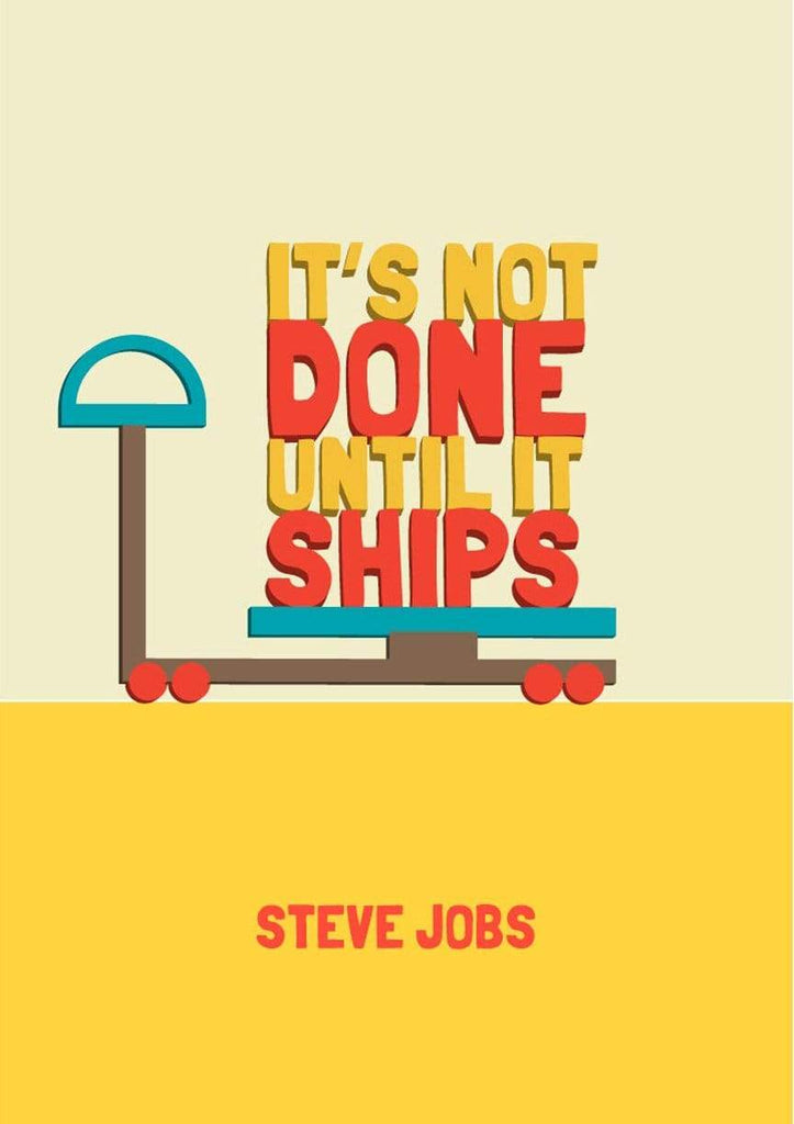 IT's Not Done Until It Ships| Poster
