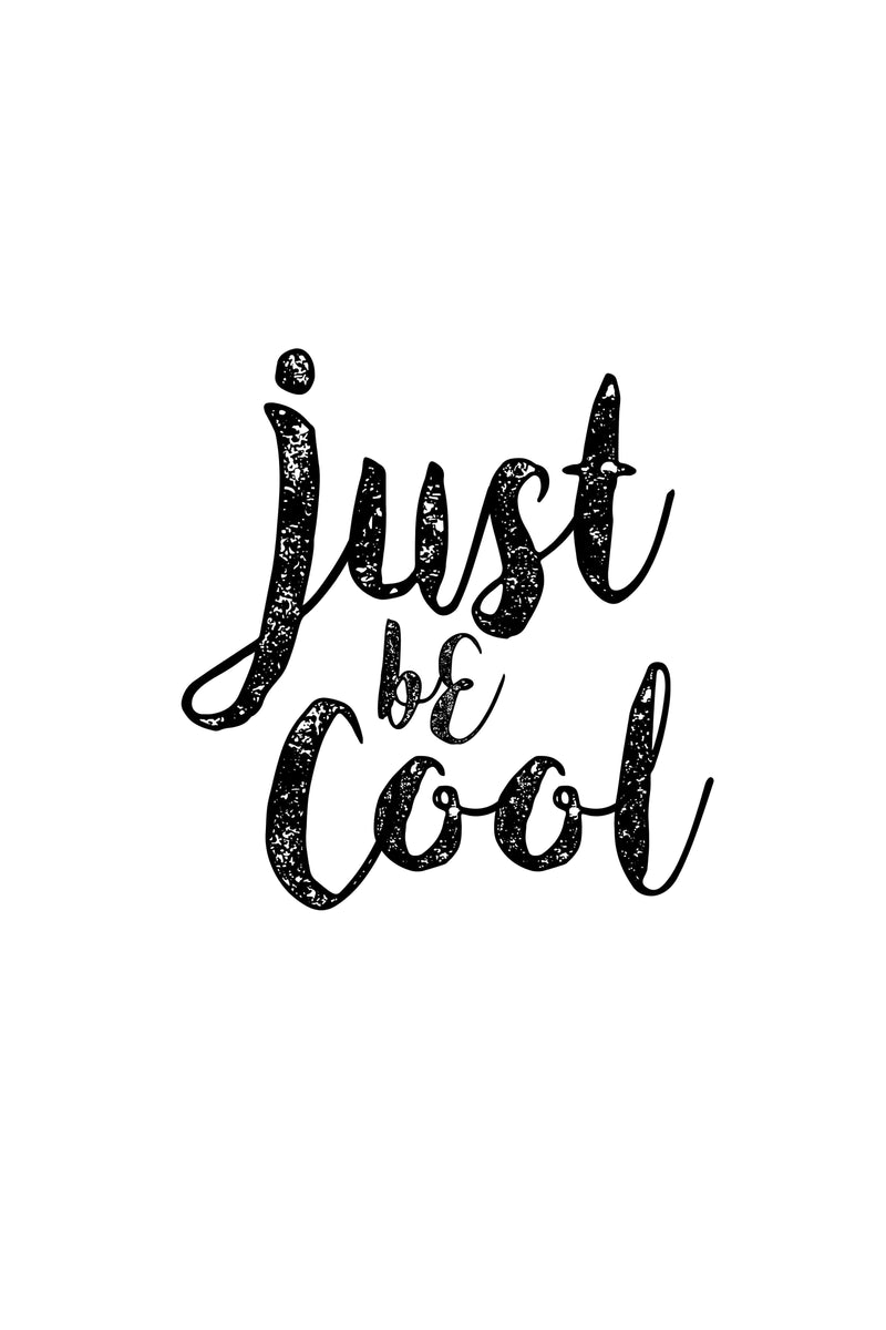 Just Be Cool| Poster