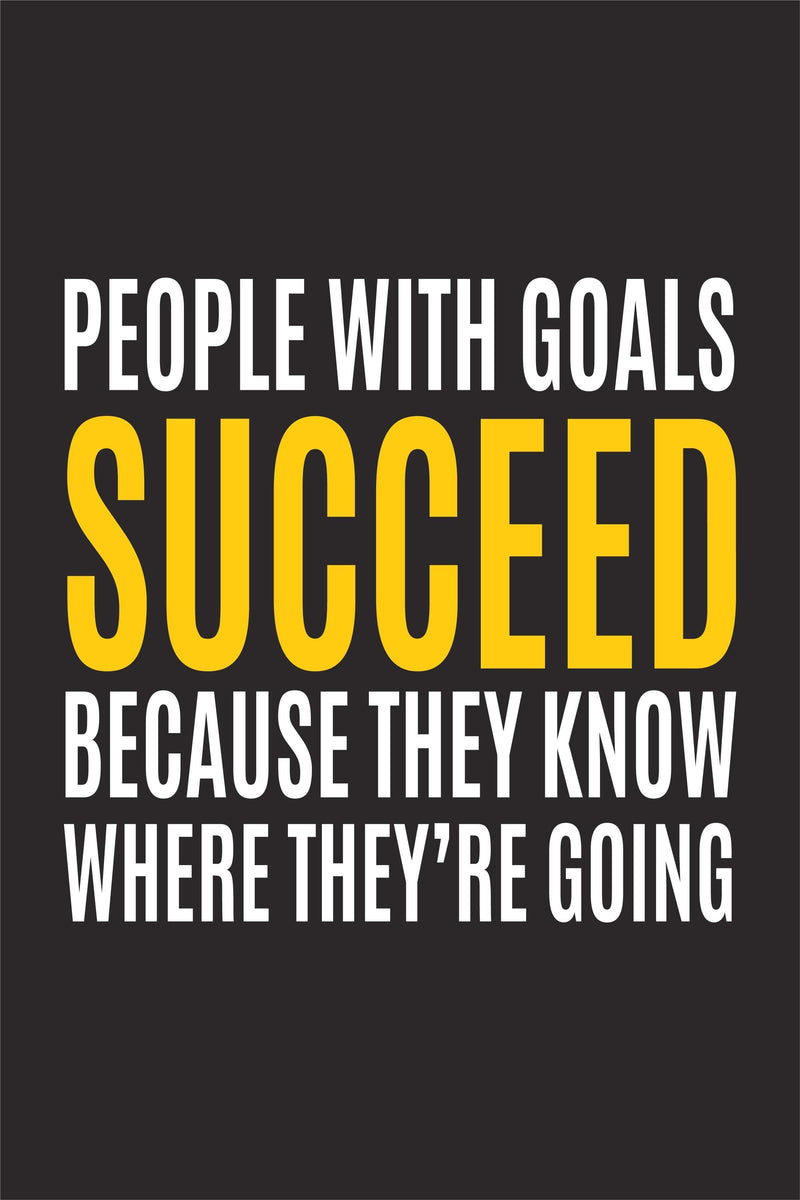 People With Goals Succeed| Poster