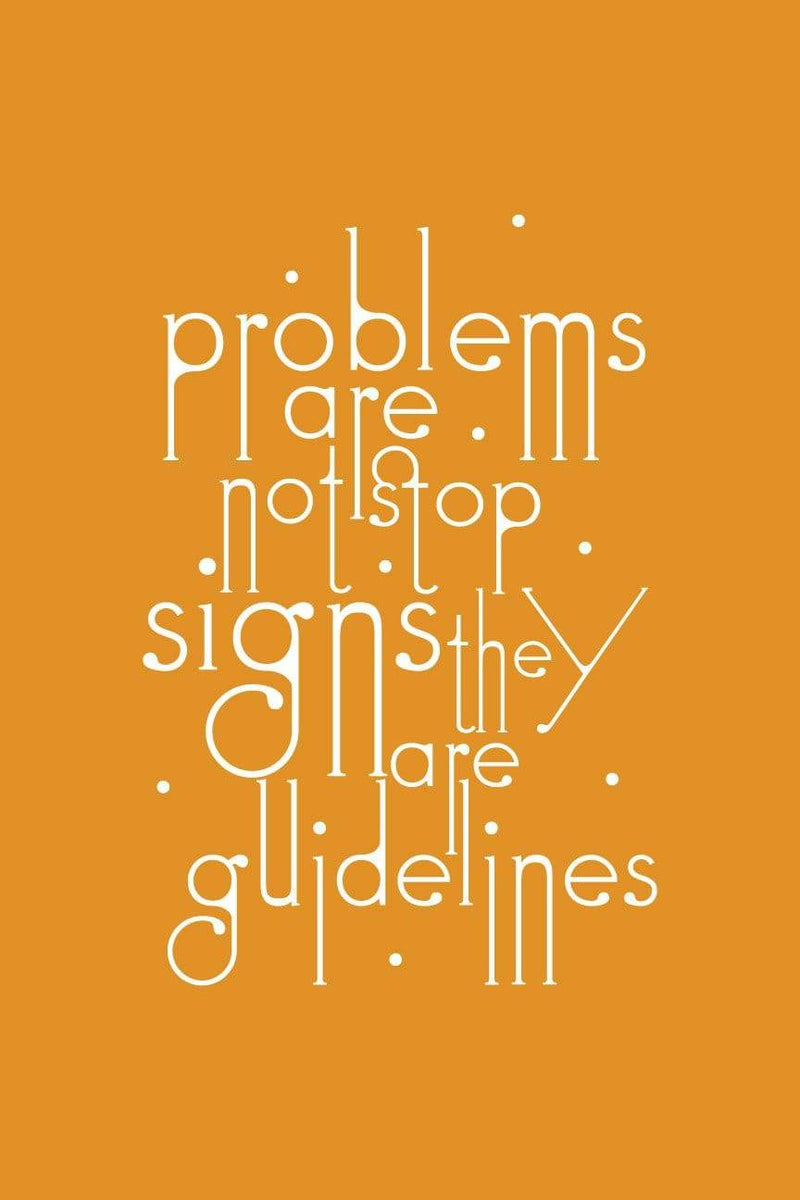 Problems are not Stop Signs I worked For It| Poster