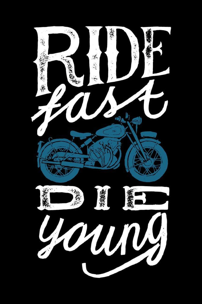 Ride Fast Die Young Biker Travel | Poster