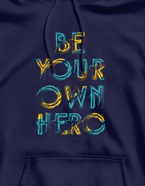 Be Your Own Hero | Unisex Hoodie