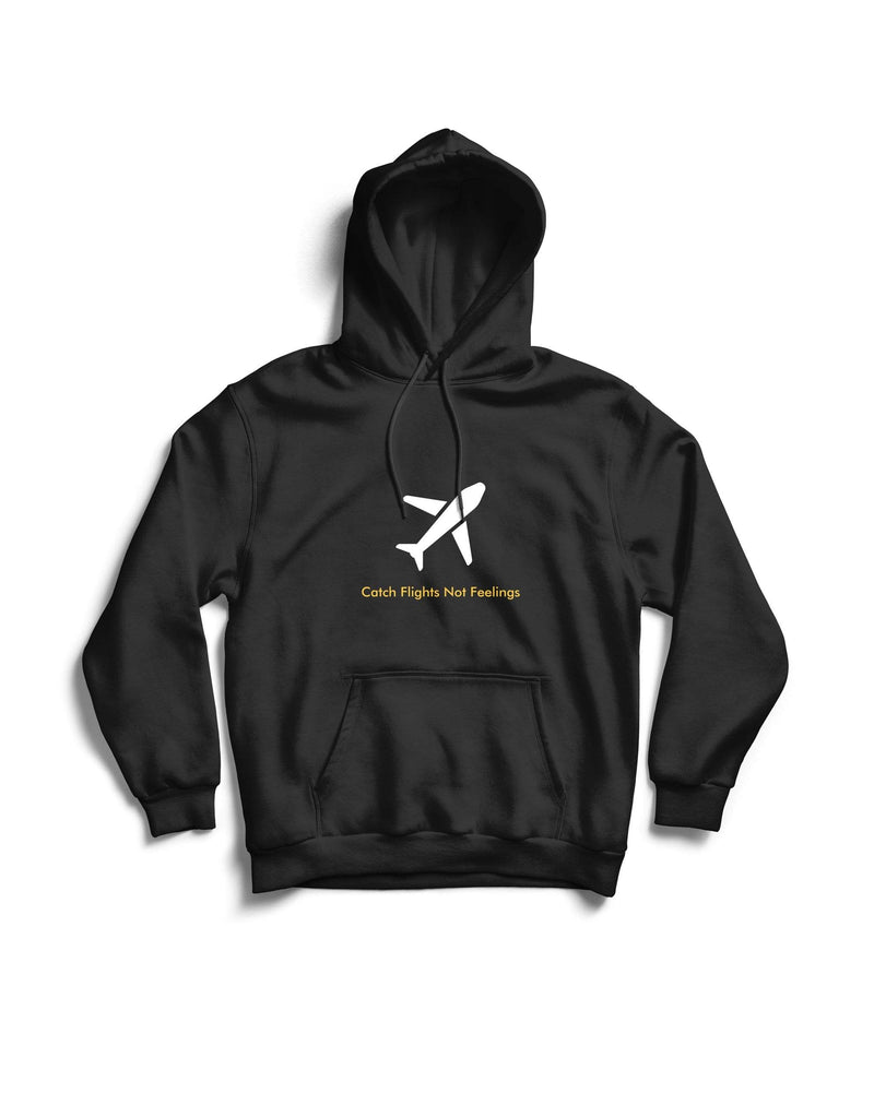 Catch Flights Not Feelings Travel | Unisex Hoodie