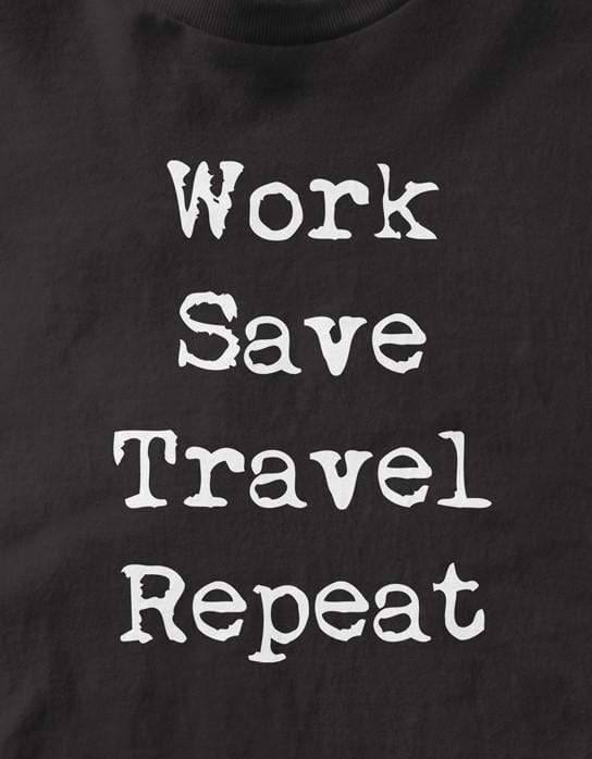 Work Save Travel Repeat | Unisex Hoodie