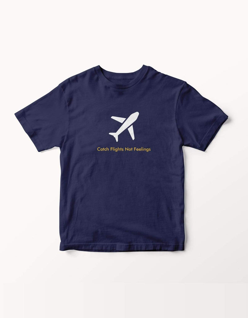 bohoboxin Unisex T-shirt half sleeve Catch Flights Not Feelings  | T-Shirt shop tshirts online india buy travler photographer rider hiking travel yoga pet lover animal music india mumbai pune bengaluru chennai kolkata  hyderabad jaipur lucknow udaipur ahmedabad nasik nagpur indore