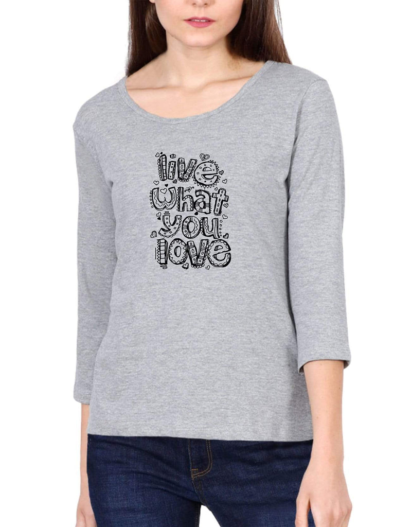 Live what You Love | Women's 3/4th Sleeve T-Shirt