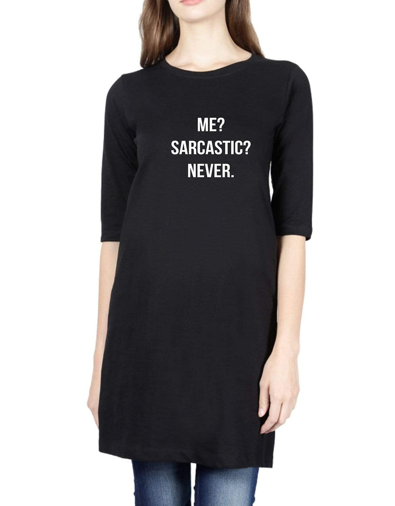 Me? Sarcastic? Never | Women’s T- Shirt Dresses