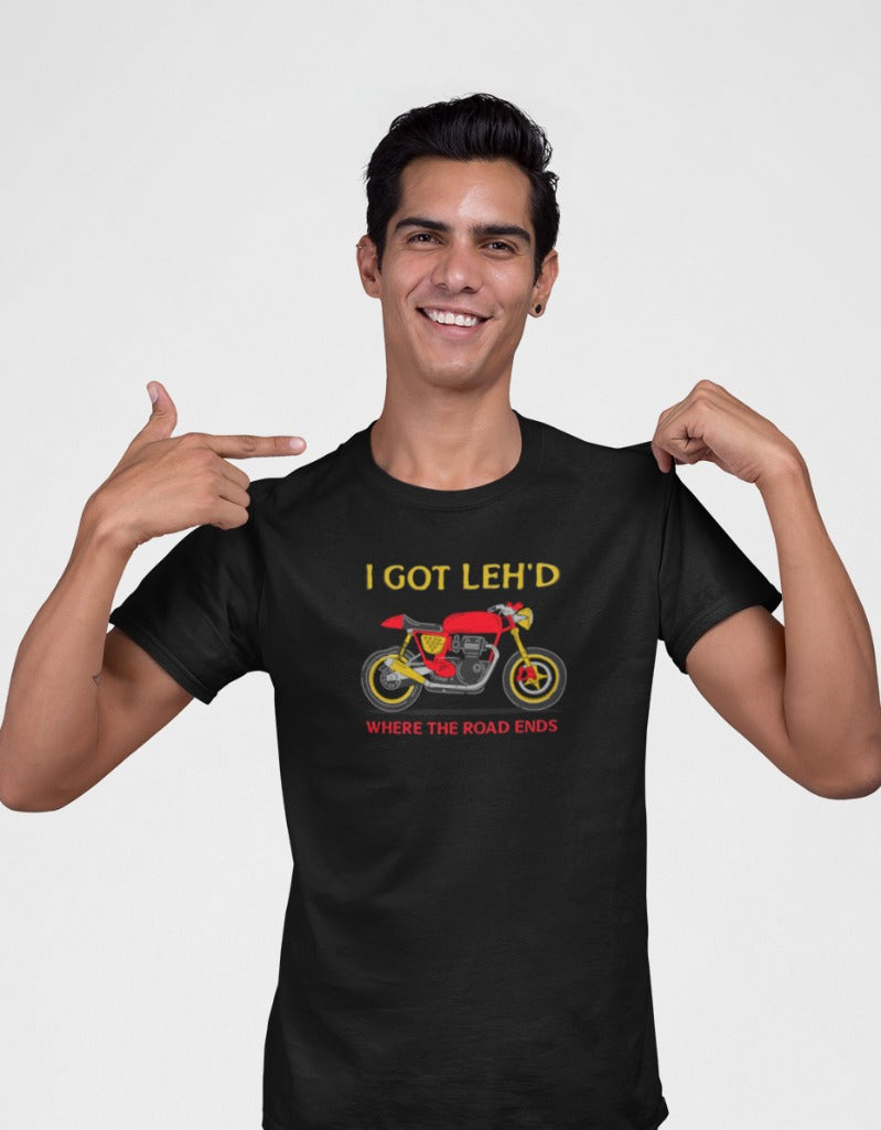 I got Leh'd Travel | Unisex T-shirt