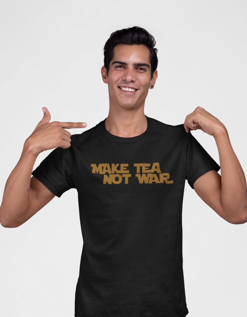 Make Tea Not War Unisex T-s