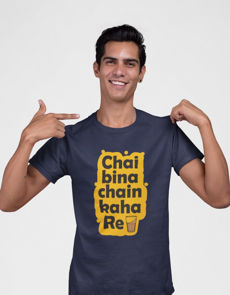Chai Bina Chain Kaha Re T-shirt