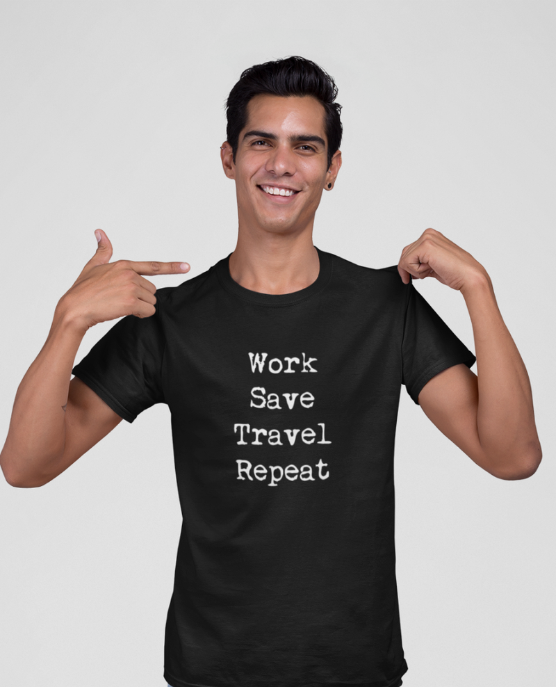 Work Save Travel Repeat T-shirt