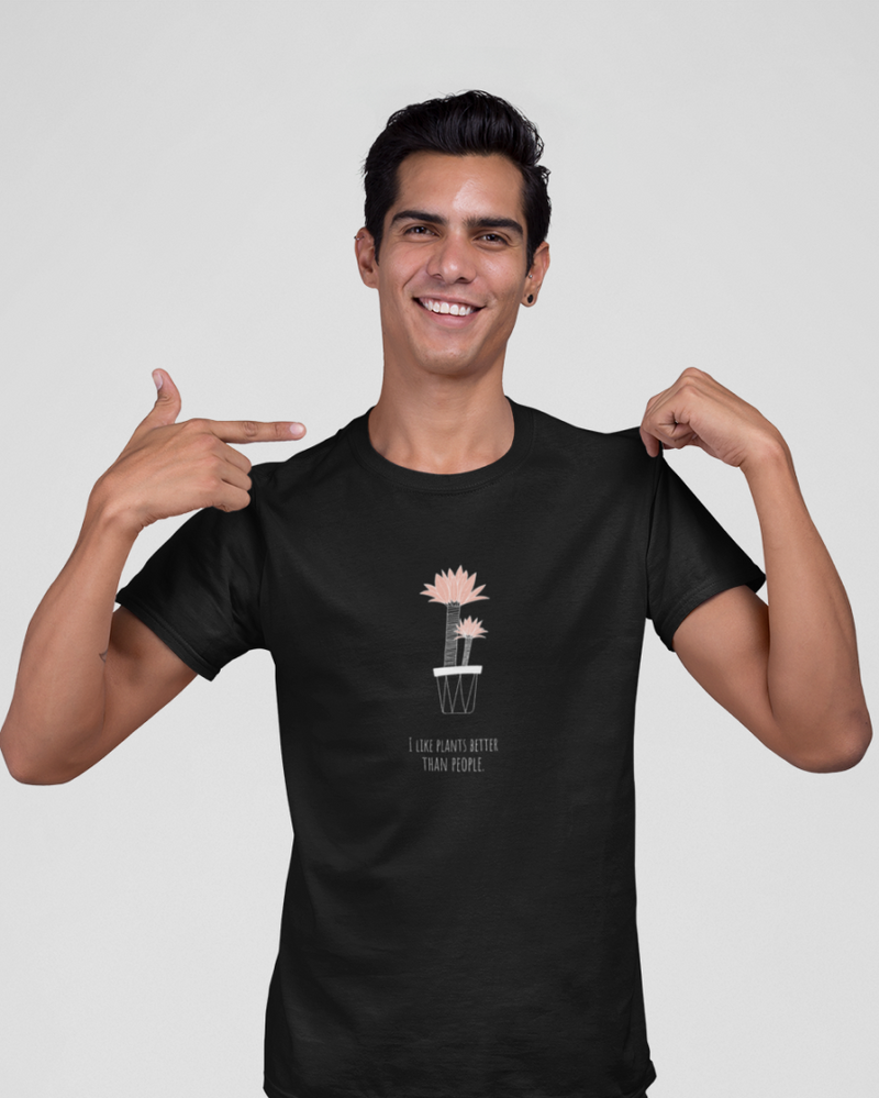 I like plants better than people |Unisex T-Shirt
