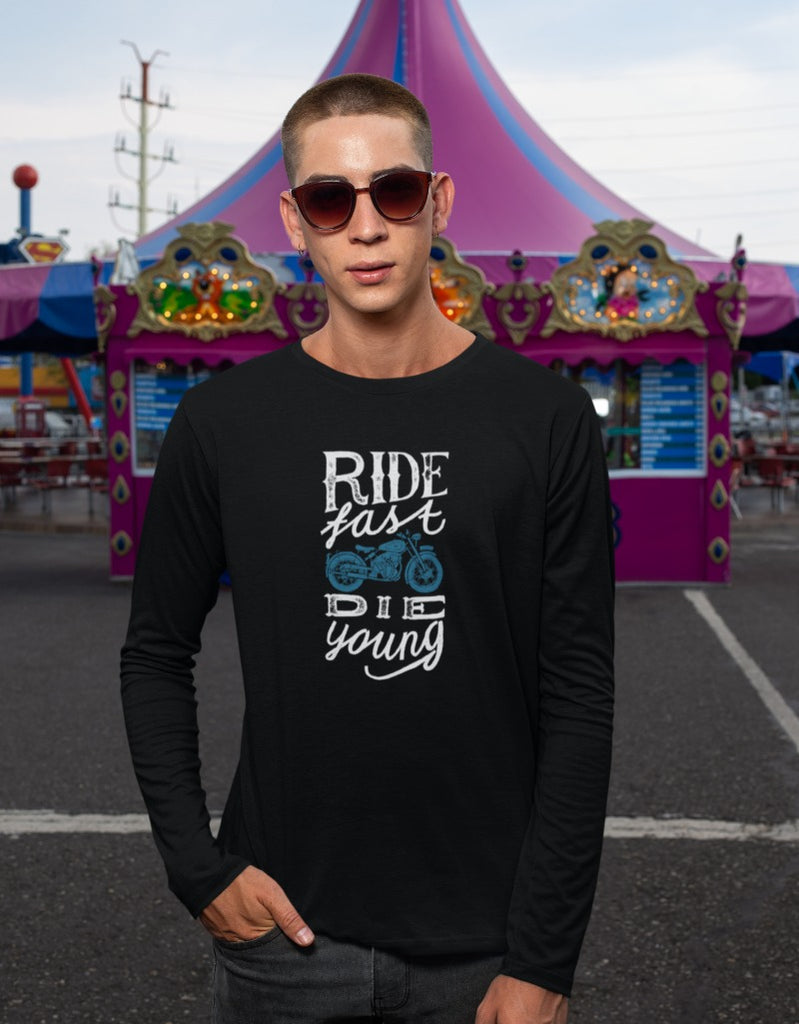 Ride Fast Die Young | Men's Full Sleeve T-Shirt