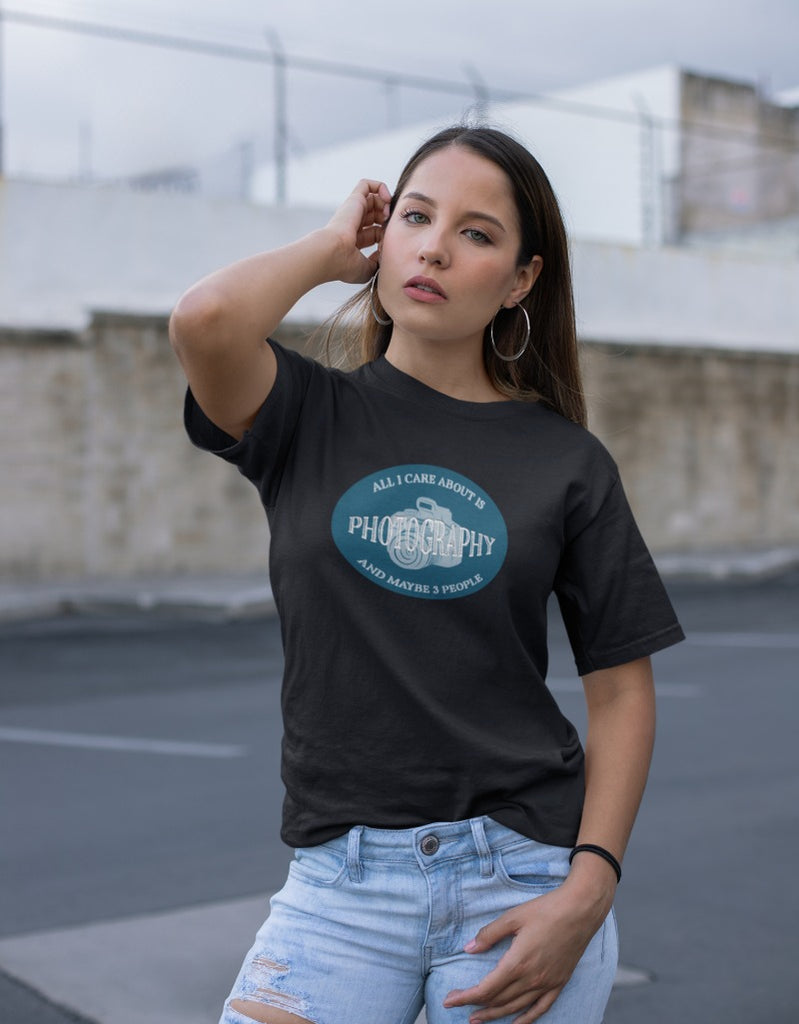 All I Care About is Photography | Unisex T-Shirt
